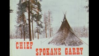 Chief Spokane Garry: Indian of the Northwest (1966) a film by Robert L. Pryor