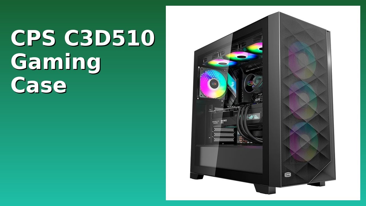 REVIEW (2026): CPS C3D510 Gaming Case. ESSENTIAL details. - YouTube