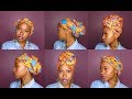 How to Slay Your Headwraps | 6 QUICK & EASY STYLES!