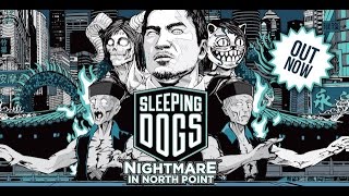 Sleeping Dogs - Nightmare in North Point - Playthrough screenshot 1