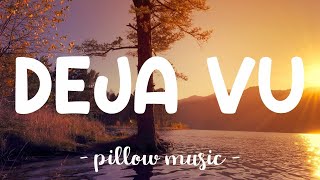 Deja Vu - Olivia Rodrigo (Lyrics)   | 25 Min