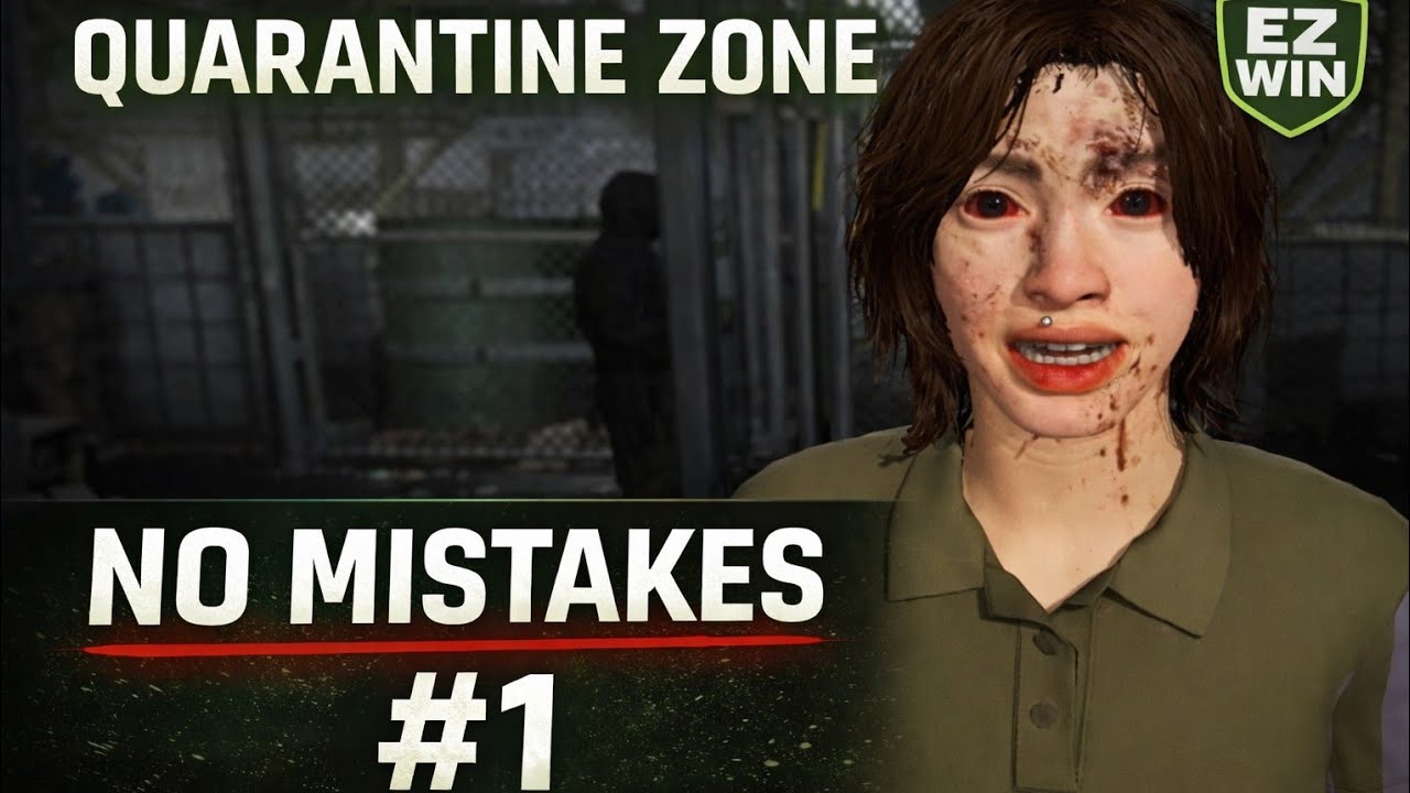 (Day 1 to 3)Quarantine Zone  Last Check  EZ WIN Walkthrough #1 Best Choices, No Mistakes 