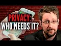 Privacy: Who Needs It