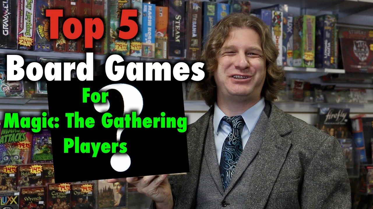 new players coming to chelsea MTG - Top 5 Board Games For Magic: The Gathering Players