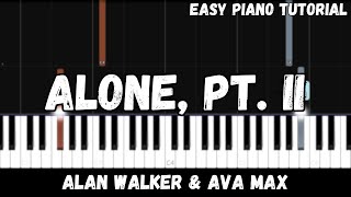 Alan Walker \u0026 Ava Max - Alone, Pt. II (Easy Piano Tutorial)
