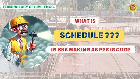 What is Schedule in BBS making || BIS || BBS #construction #bbs#vimutti