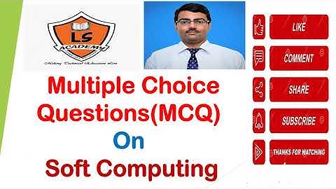 Multiple Choice Questions(MCQ) on Soft Computing | Soft Computing Important MCQ Questions |LSAFTE