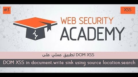 الدرس الثالث: تطبيق عملي على DOM XSS - portswigger