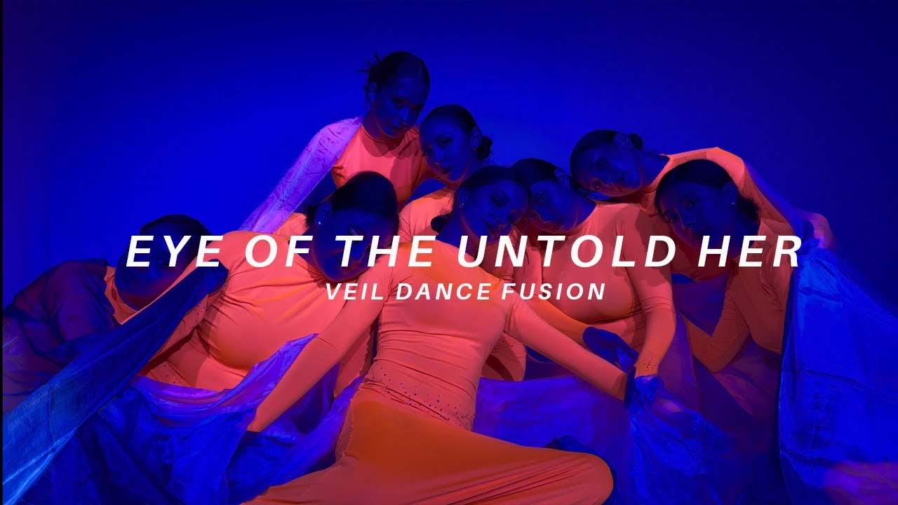 Eye of the untold her - FUSIÓN CON VELOS | VEIL DANCE FUSION