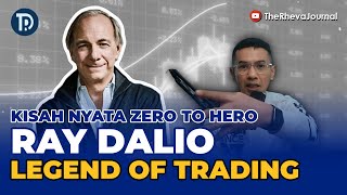 MINDSET dan Tips Seorang Billionaire Trader - Ray Dalio ( Part 1)