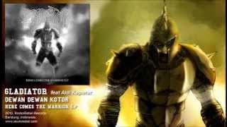Gladiator - Dewan Dewan Kotor