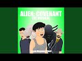 Alien covenant the musical
