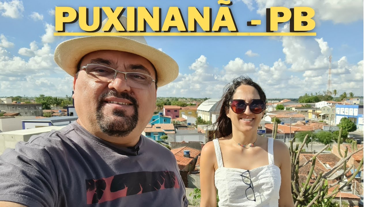 Fomos conhecer a cidade de PUXINANÃ - PARAÍBA! Bora com a gente?