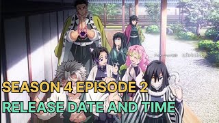 DEMON SLAYER SEASON 4 EPISODE 2 RELEASE DATE AND TIME