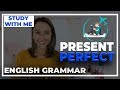 English Grammar - Present Perfect - Part 1