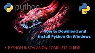 How to Download and Install Python On Windows 10  /8/8.1/7 (2021)  | Python installation