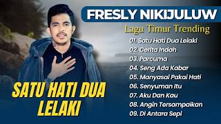 Cover FRESLY NIKIJULUW - SATU HATI DUA LELAKI - CERITA INDAH - PARCUMA LAGU TIMUR TRENDING