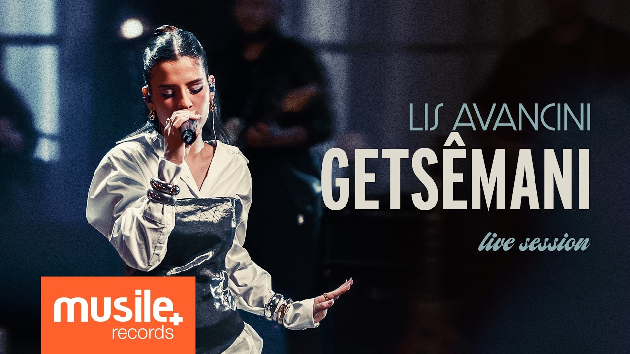 Lis Avancini – Getsemani (Live Session)