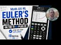 IB Maths AA HL - Euler's Method on TI84