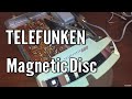 The Amazing Telefunken Magnetic Disc Audio Recorder