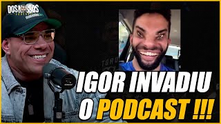 IGOR GUEDES INVADIU O PODCAST E FEZ IMITAÇÃO DE JORLAN