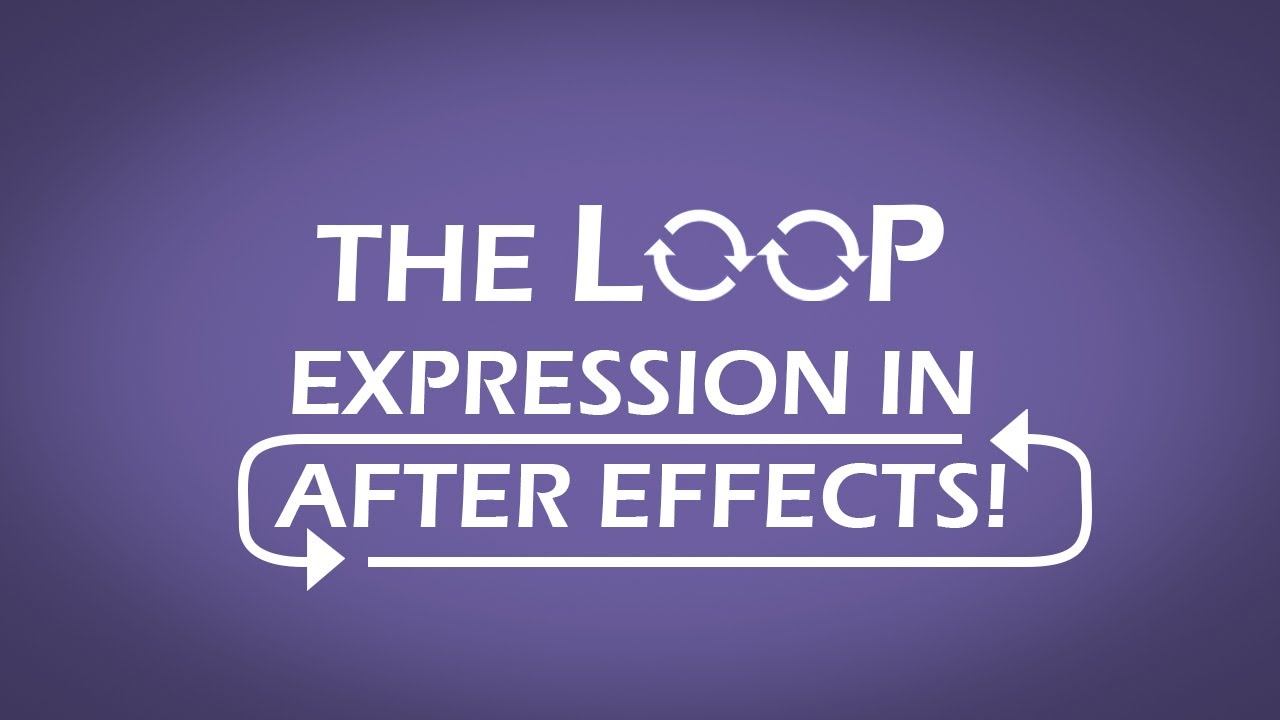 photo Loop Expression After Effects 2020 how to loop animations in after effects 2020 loop expression