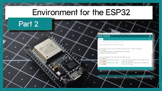 Configuring the Environment for the ESP32 with the Arduino IDE