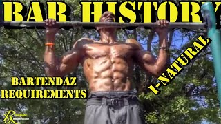 BAR HISTORY | I-Natural Pt.1 | BarTenDaz Requirements