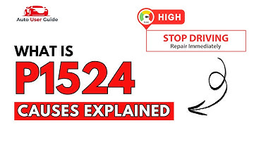 What is P1524 : Engine Error Code Causes Explained