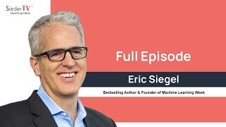 Sarder TV Interview: Full Episode - Eric Siegel