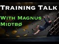 Training Talk with Magnus Midtbø (It's a BIG one!)