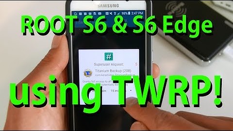 How to Root Galaxy S6 or S6 Edge with TWRP Recovery!