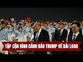 Tổng Thống Tập Cận Bình Cảnh Báo Tổng Thống Donald Trump Về Đài Loan Trong Hội Nghị Thượng Đỉnh...