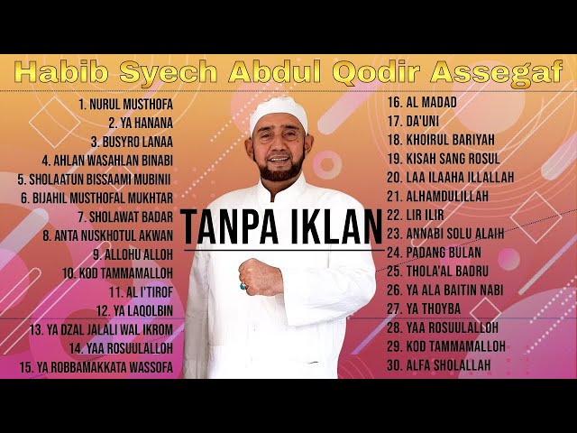 4 JAM Bersama Habib Syech Bin Abdul Qodir Assegaf [ Full Album ] SHOLAWAT NABI MERDU TERBARU 2020 class=