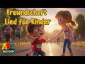 Freundschaft Lied für Kinder | Neues Kinderlied über Lachen, Helfen &amp; Zusammenhalt | Freunde Song Mp3 Song