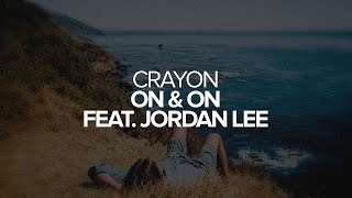 Crayon - On & On feat. Jordan Lee