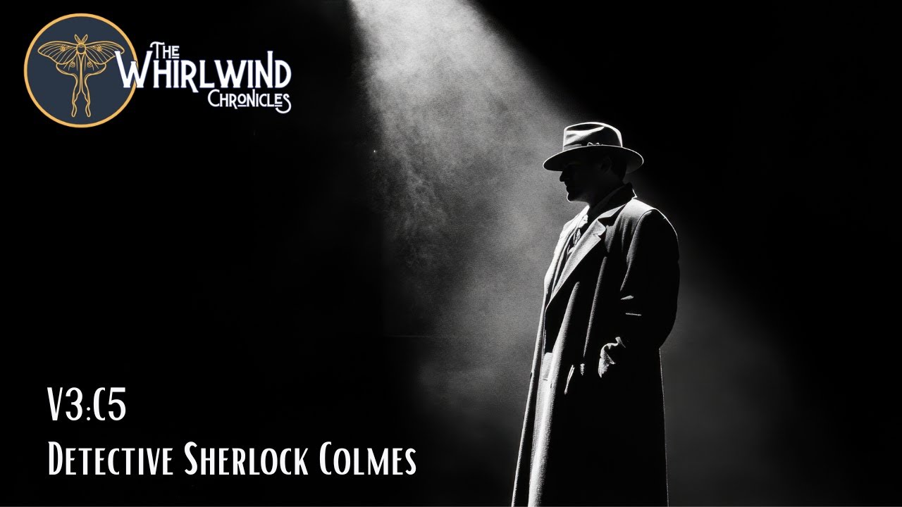 V3 Chapter 5: Detective Sherlock Colmes
