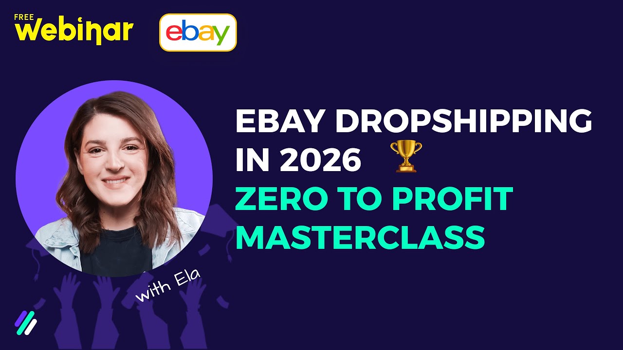 Дропшиппинг на eBay в 2026 году: мастер-класс «От нуля до прибыли» [Вебинар]