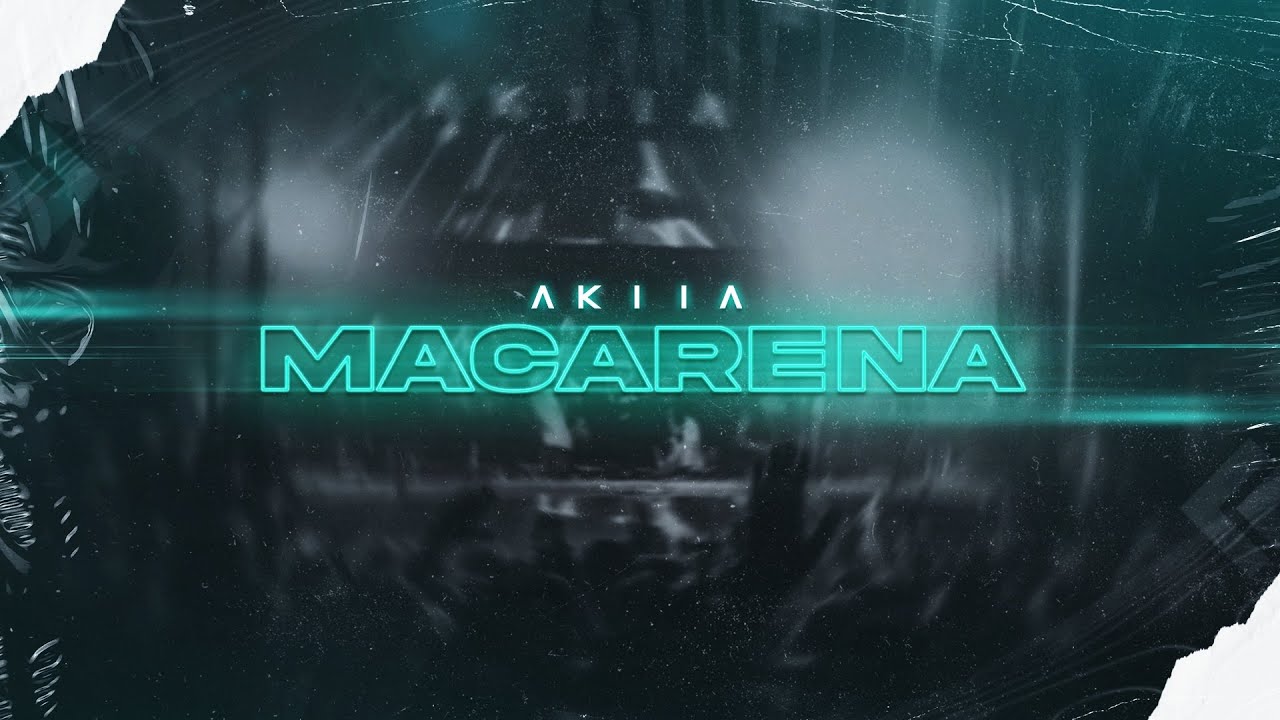 Watch Akiia - Macarena (2023) on YouTube Watch Akiia - Macarena (2023) on YouTube
