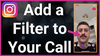 How To Add A Filter To Instagram Video Call screenshot 1