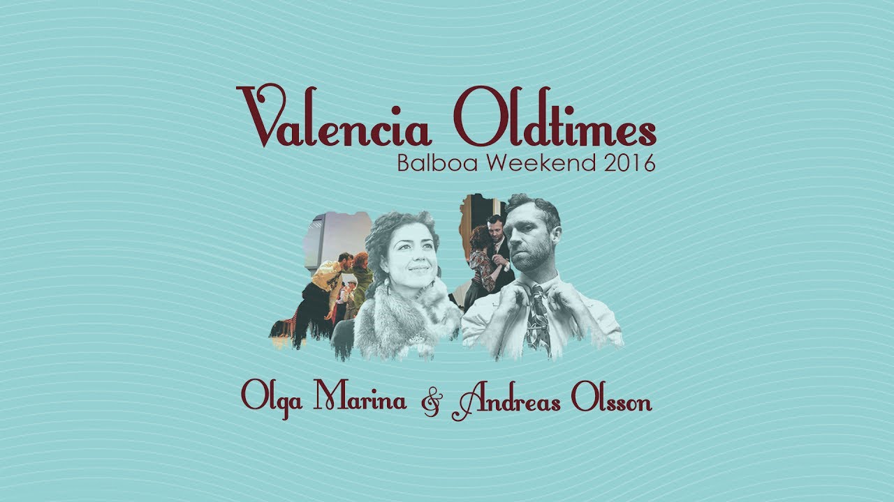 Teachers Demo - Olga Marina & Andreas Olsson - Valencia Oldtimes · Balboa Weekend 2016