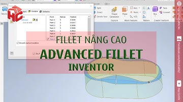 [hoccokhi] Hướng dẫn lệnh fillet nâng cao trên Inventor