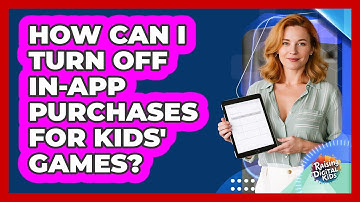 How Can I Turn Off In-App Purchases For Kids
