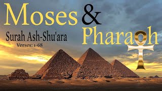 Story of Musa(Moses) and Pharaoh- Surah Ash-Shu'ara - Idrees Abkar