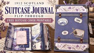 1912 Scotland July 2026 Collection Suitcase Journal Flip Through By Sheryl Garris