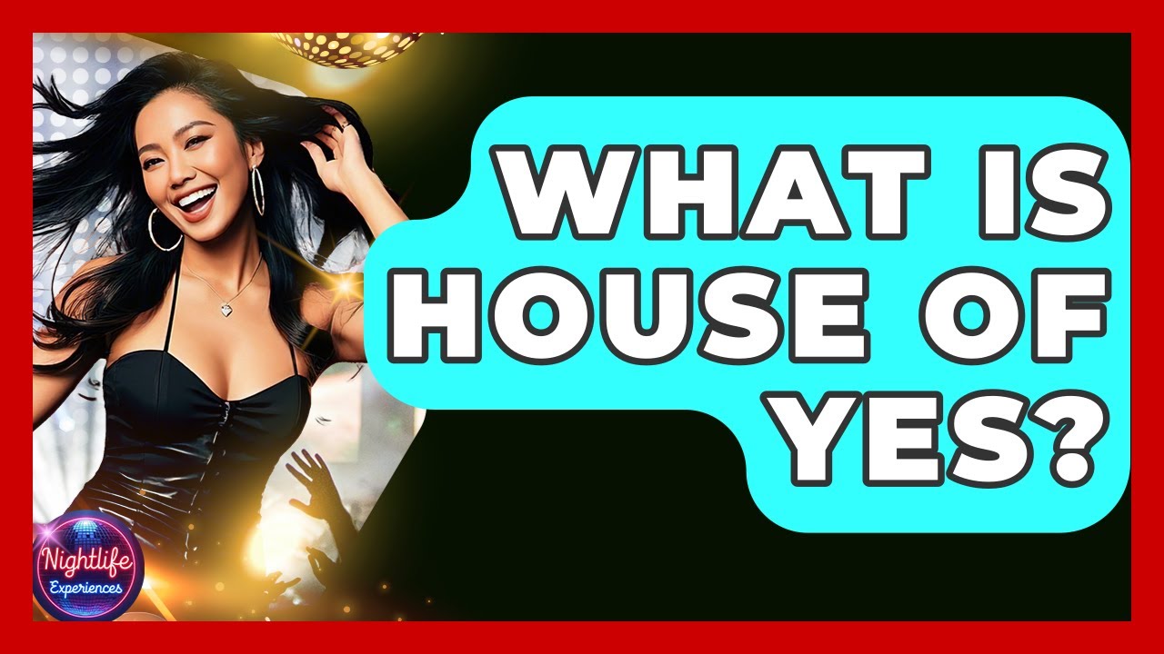 What Is House Of Yes? - Nightlife Experiences