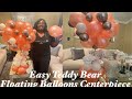 Balloon centerpiece for Baby Shower -{Teddy Bear Simple and Easy}