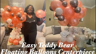 Balloon centerpiece for Baby Shower -{Teddy Bear Simple and Easy}