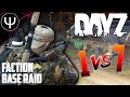 RAIDING A Faction Base on DayZ STALKER! — DayZ