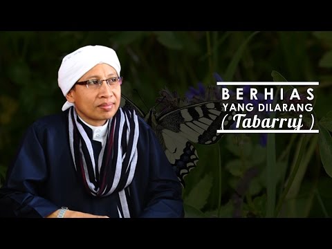 Buya Yahya Menjawab - Berhias Yang Dilarang ( Tabarruj )